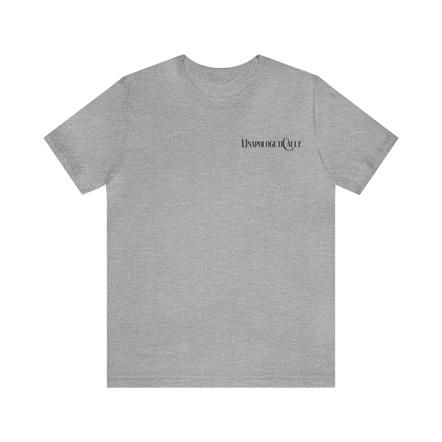 Unapologetically Unisex Jersey Tee